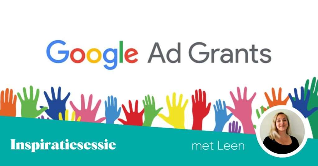 Inspiratiesessie: Gratis adverteren op Google voor non-profit (Google Ad Grants)