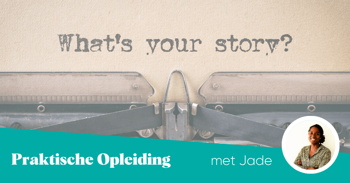 Storytelling – Maak content met een sterk verhaal